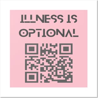 illness is optional Posters and Art